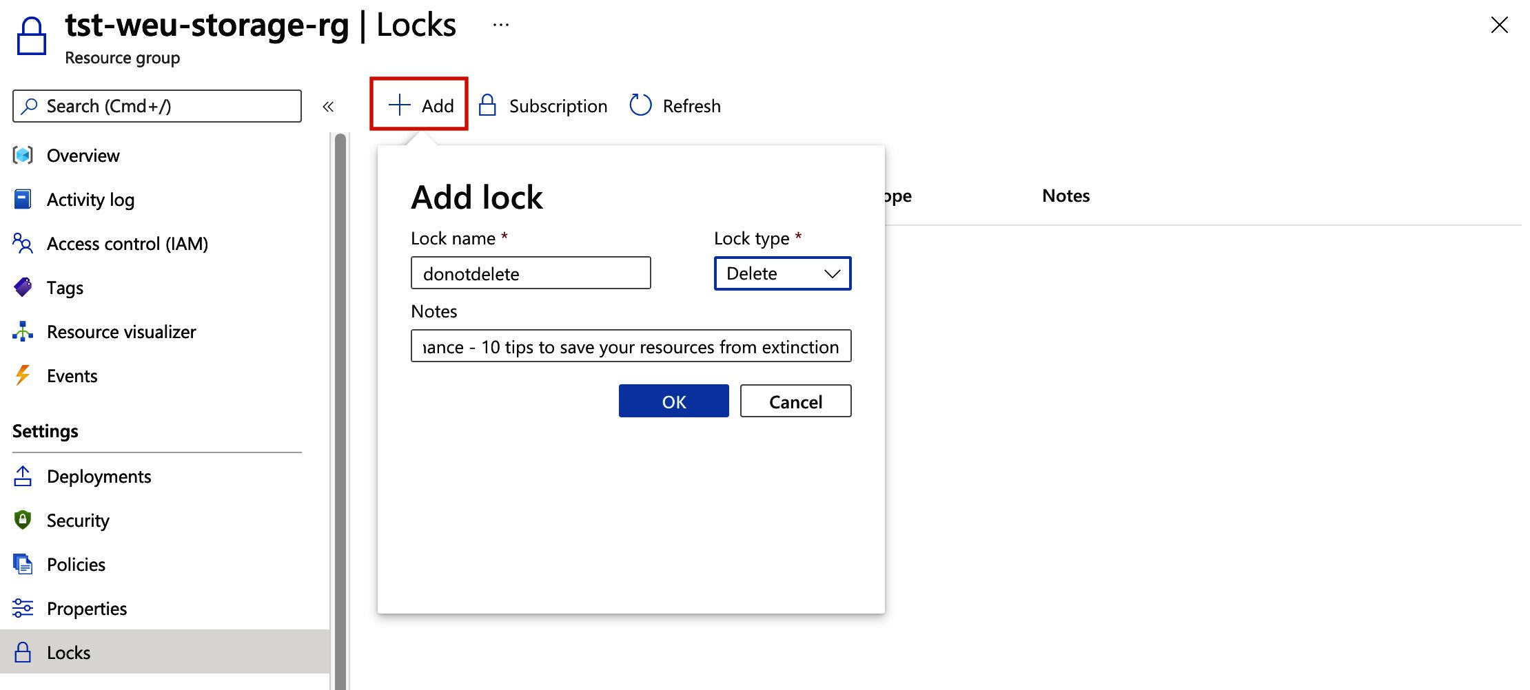 Image of the resource group locks settings view in the Azure Portal. The ‘Add’ button is highlighted, when clicked it opens a dialogue box. In the Add dialogue box you can enter a lock name, enter a note and select a lock type (available types are delete and read-only) 